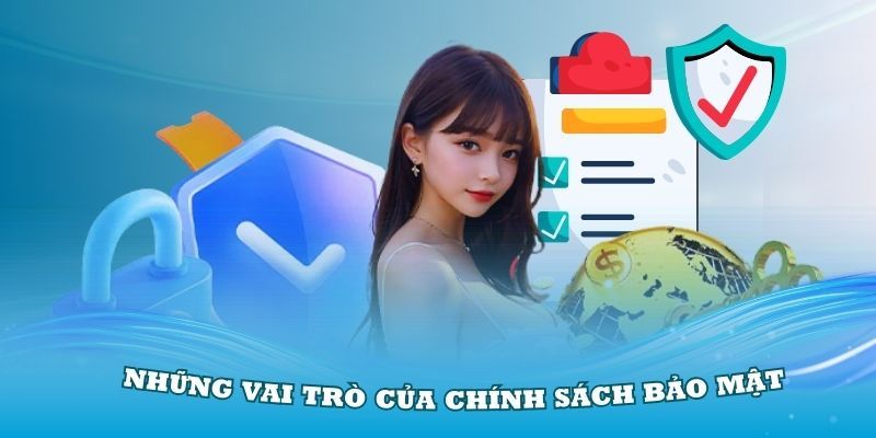 Giới thiệu vai trò chính sách bảo mật ww88