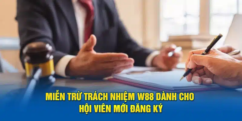 miễn trừ trách nhiệm ww88 dành cho hội viên mới